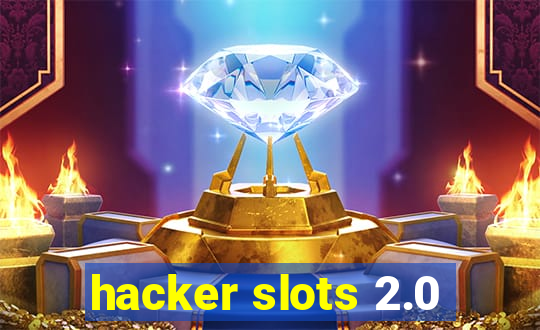 hacker slots 2.0